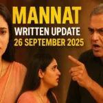 Mannat Written Update 26 September 2025