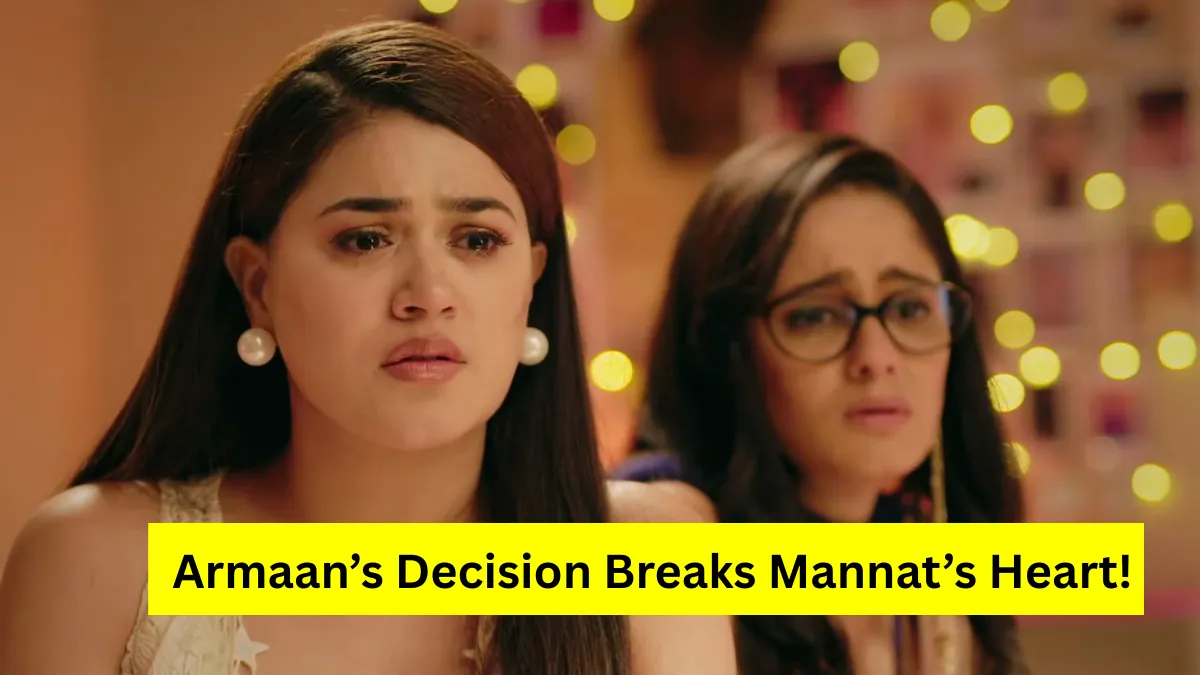 Mannat 23 October 2025 Written Update - Armaan’s decision shocks Mannat