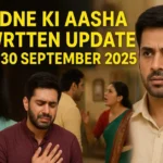 Udne Ki Aasha Today Written Update
